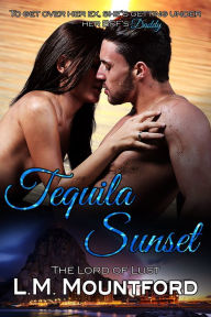 Title: Tequila Sunset, Author: L. M. Mountford