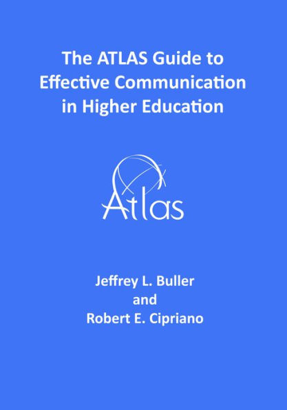 The ATLAS Guide to Effective Communication in Higher Education