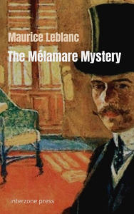 Title: The Melamare Mystery, Author: Maurice Leblanc