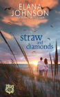 Straw and Diamonds: Clean Billionaire Romance