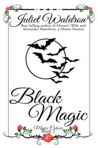 Title: Black Magic 2Ed, Author: Juliet Waldron