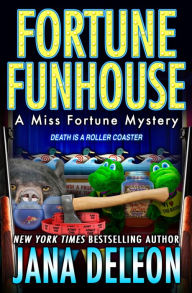 Title: Fortune Funhouse, Author: Jana DeLeon