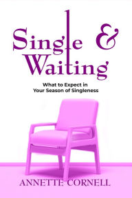 Title: Single & Waiting, Author: Annette Cornell