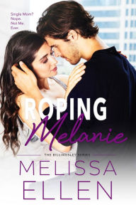 Title: Roping Melanie, Author: Melissa Ellen