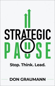 Title: Strategic Pause, Author: Don Graumann