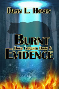 Title: Burnt Evidence, Author: Dean L. Hovey