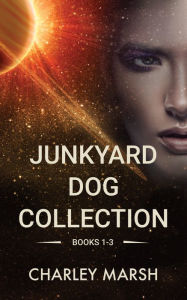 Title: Junkyard Dog Collection, Author: Charley Marsh