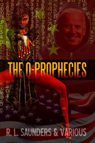 Title: Q-Prophecies: Golden Age Space Opera Tales, Author: R. L. Saunders