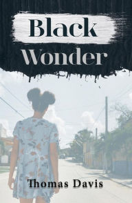 Title: Black Wonder, Author: Thomas Davis