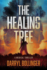 Title: The Healing Tree, Author: Darryl Bollinger