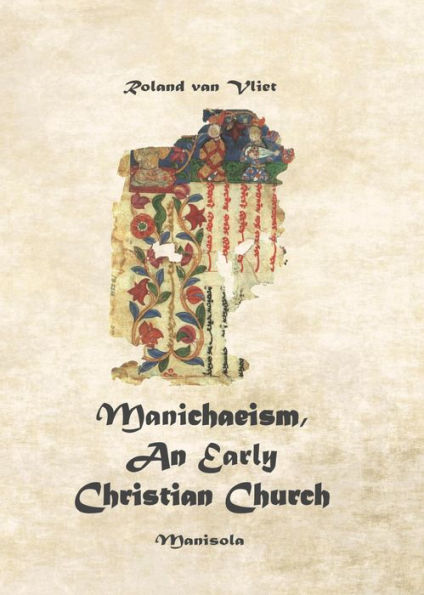 Manichaeism: An Early Christian Church