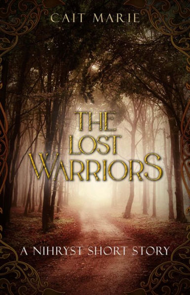 The Lost Warriors: A Nihryst Short Story