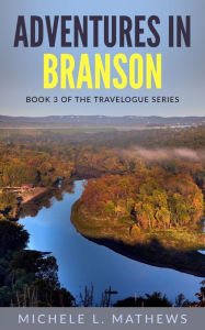 Title: Adventures in Branson, Author: Michele L. Mathews