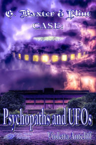 Title: Psychopaths and UFOs, Author: Violetta Antcliff