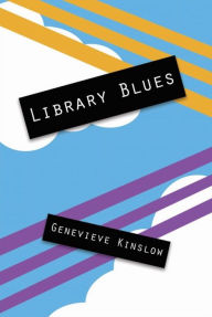 Title: Library Blues, Author: Genevieve Kinslow