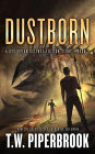 Dustborn: A Dystopian Science Fiction Story
