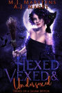 HEXED, VEXED, and UNDERSEXED