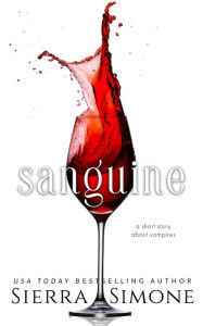 Title: Sanguine, Author: Sierra Simone