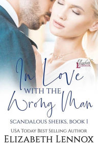 Title: In Love with the Wrong Man, Author: Eilzabeth Lennox