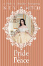 Pride & Peace: A Pride & Prejudice Reimagining