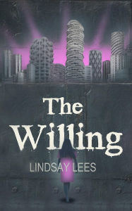 Title: The Willing, Author: Lindsay Lees