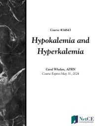 Title: Hypokalemia and Hyperkalemia, Author: NetCE