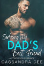 Seducing My Dad's Best Friend: A Forbidden Romance