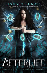 Title: Afterlife: An Egyptian Mythology Urban Fantasy, Author: Lindsey Sparks