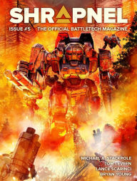 Title: BattleTech: Shrapnel, Issue #5: (The Official BattleTech Magazine), Author: Philip A. Lee