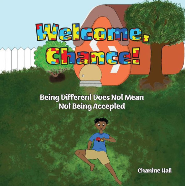 Welcome, Chance!: Being Different Does Not Mean Not Being Accepted