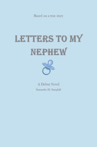 Title: Letters to my Nephew, Author: Samantha Stanphill