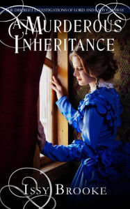 Title: A Murderous Inheritance, Author: Issy Brooke