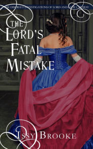 Title: The Lord's Fatal Mistake, Author: Issy Brooke