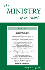 Title: The Ministry of the Word, Vol. 25, No. 4: Crystallization-study of Joshua, Judges, and Ruth, Author: Various Authors