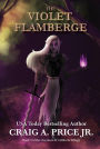 The Violet Flamberge: A Heroic Epic Fantasy Adventure