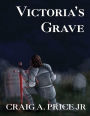 Victoria's Grave: A Heroic Epic Fantasy Novella