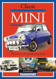 Title: Classic Mini: Essential Transport, Author: Henry Hirst
