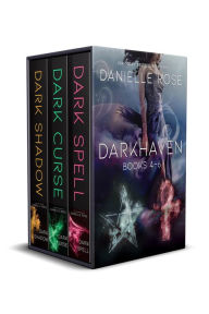 Title: The Darkhaven Saga (Books 4-6), Author: Danielle Rose