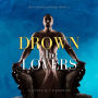 Drown the Lovers