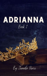 Title: Adrianna, Author: Jennifer Pierce