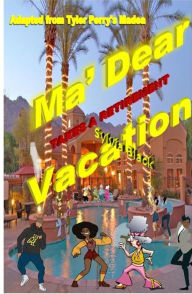 Title: Ma' Dear Takes a Retirement Vacation, Author: Sylvia Black