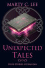 Unexpected Tales: Four Short Stories of Kaiatan