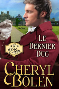 Title: Le Dernier Duc, Author: Cheryl Bolen