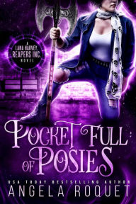 Title: Pocket Full of Posies, Author: Angela Roquet