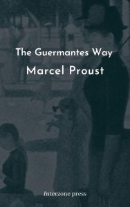Title: The Guermantes Way, Author: Marcel Proust