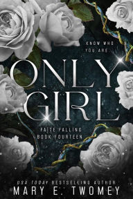Title: Only Girl: A Fantasy Adventure, Author: Mary E. Twomey