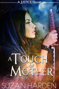 Title: A Touch of Mother, Author: Suzan Harden