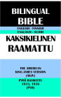 ENGLISH-FINNISH BILINGUAL BIBLE: THE AMERICAN KING JAMES VERSION (AKJV) & PYHA RAAMATTU 1933, 1938 (PYH)