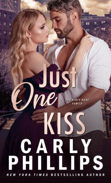 Just One Kiss: The Dirty Dares (Kingston Family Series #6)