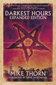 Title: Darkest Hours: Expanded Edition, Author: Mike Thorn